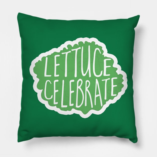 Lettuce Celebrate - funny food pun Pillow by Shana Russell