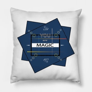 You are magic! Pillow