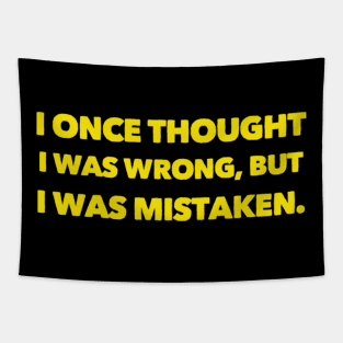 Never wrong Tapestry