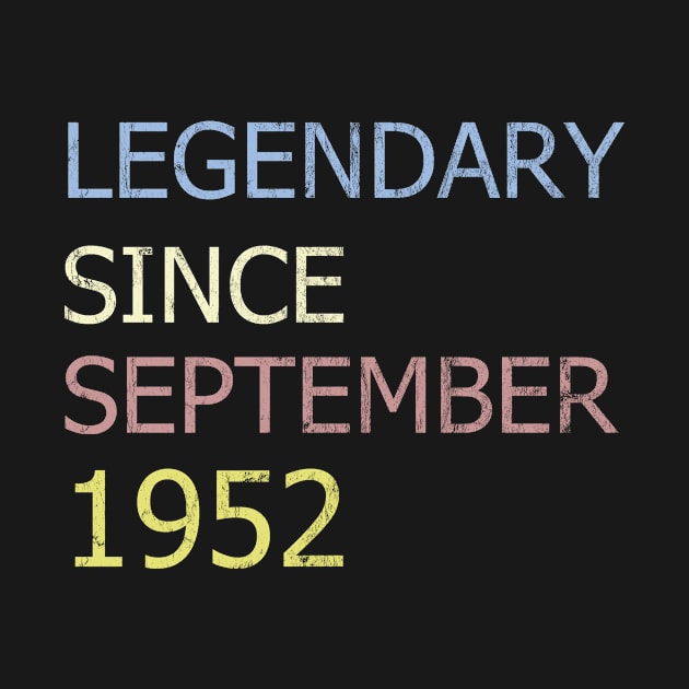 LEGENDARY SINCE SEPTEMBER 1952 by BK55