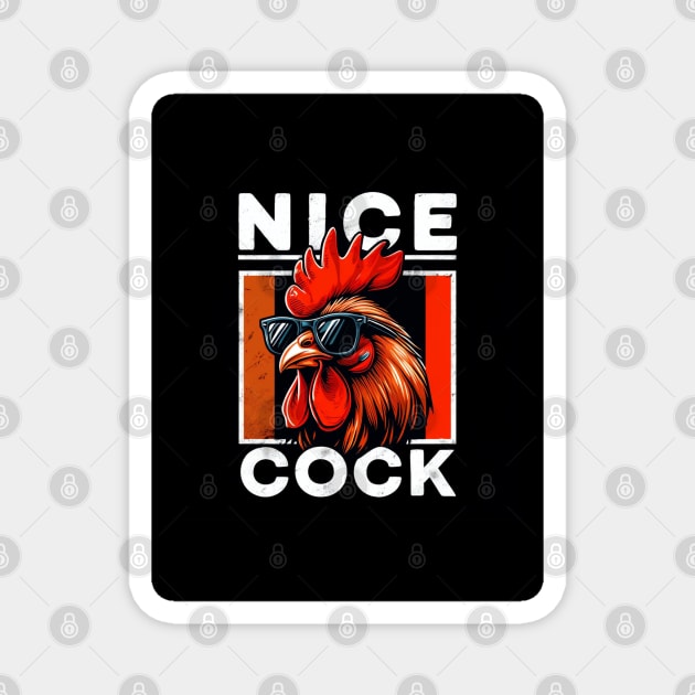 Cock of the Walk: Nice Cock Magnet by Steve