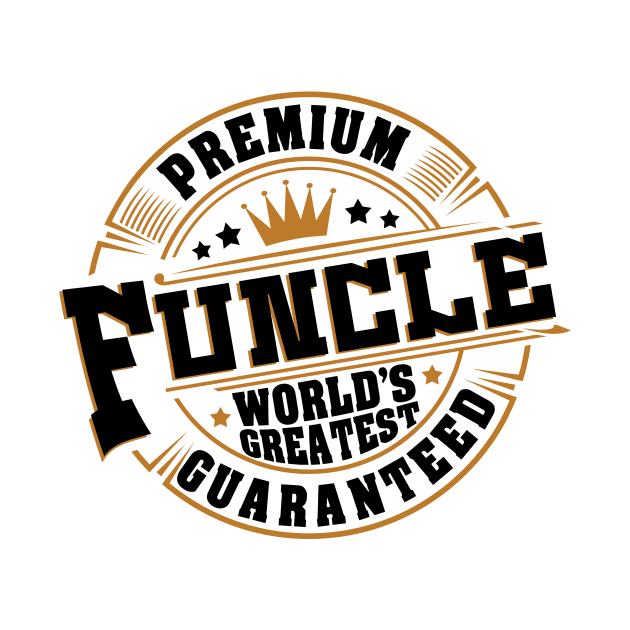 'Premium Uncle Guaranteed' Hilarous Uncle Gift by ourwackyhome