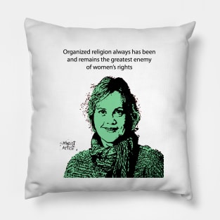 Annie Laurie Gaylor Women's Rights Pillow