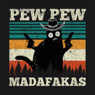 Pew Pew Madafakas Funny Cowboy Cat Vintage Retro T-Shirt