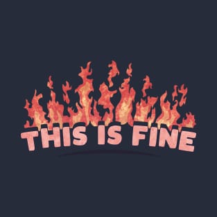 This is Fine T-Shirt