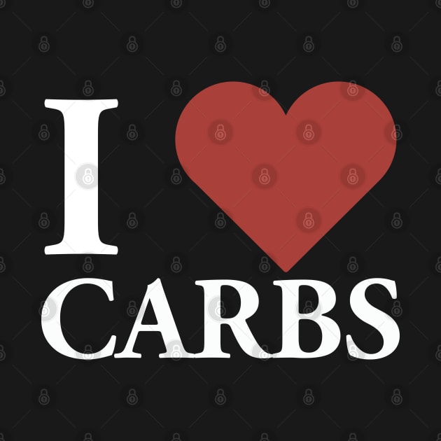 I Heart Carbs by BeyondTheDeck
