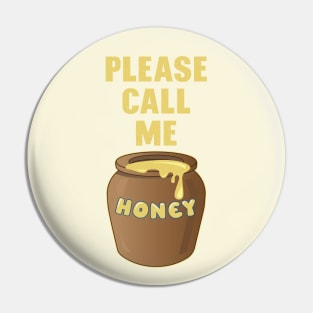 Please, call me Honey Pin