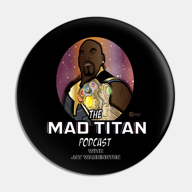 Mad Titan Podcast Logo Pin by mrjaywashington