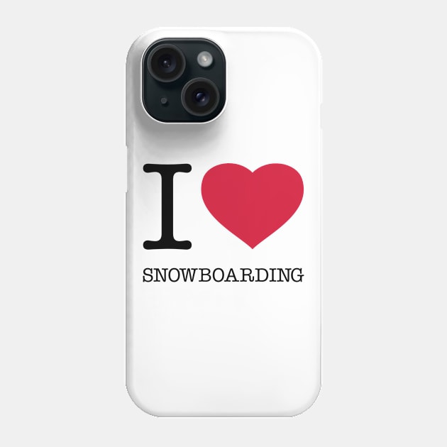 I LOVE SNOWBOARDING Phone Case by eyesblau