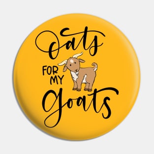Oats For My Goats (W/Out Nashville) Pin