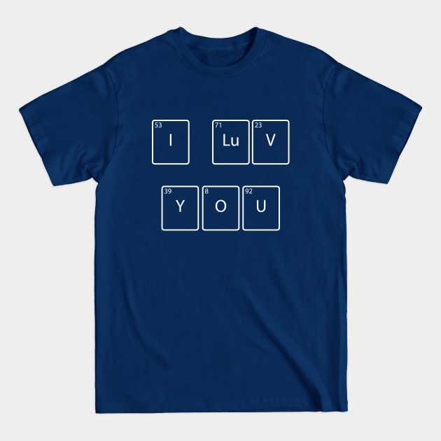 Disover I love You - I Luv You - T-Shirt