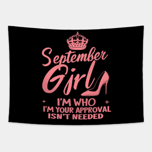 September Girl, I'm Who I'm Your Approval Isn't Needed Tapestry