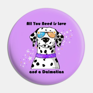 All you need is love and a Dalmatian Pin