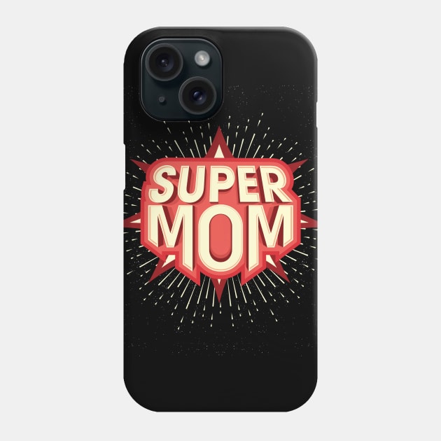 Super MOM Phone Case by MohamedKhaled1