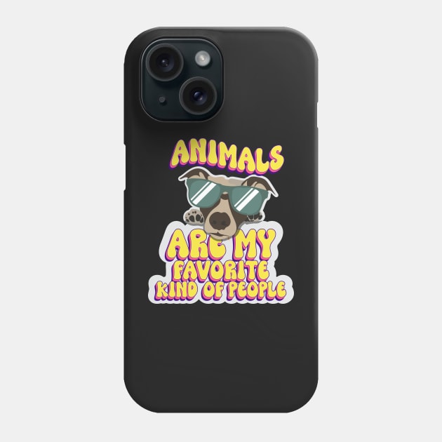 Animals are my favorite kind of people cute dog lover Phone Case by HomeCoquette