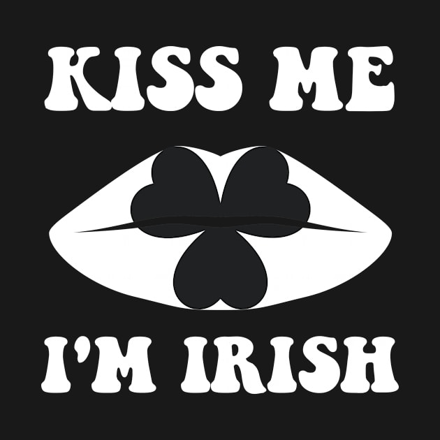 St patricks day,Kiss me I'm irish by Modawear