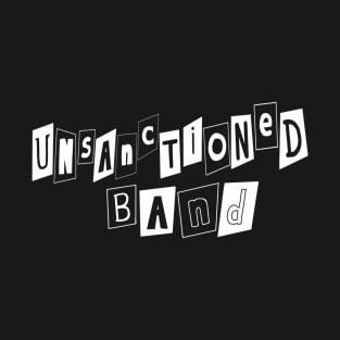 Unsanctioned Band T-Shirt