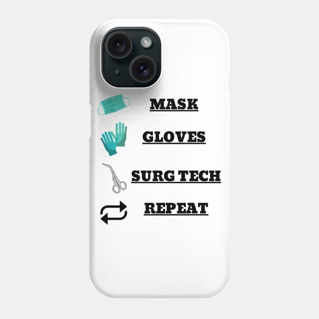 Surgical Tech Routine Phone Case by NickDsigns