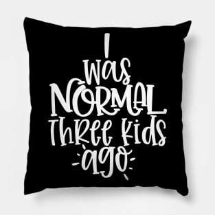I was normal Pillow