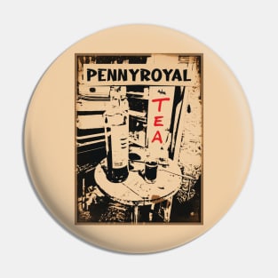 Pennyroyal Tea Pin