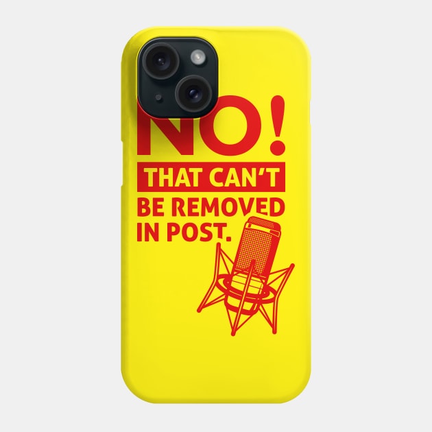 NO That can't be removed in post - Sound Recordist Phone Case by vintagetreasure