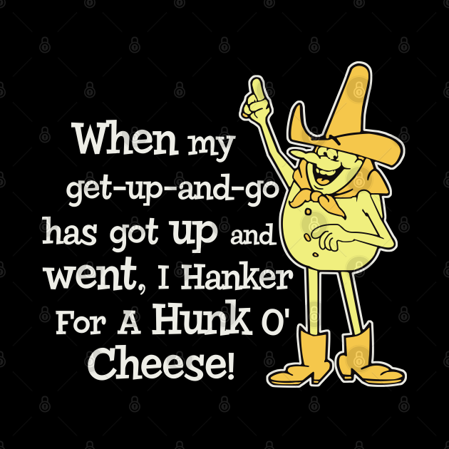 Hanker for a Hunka Cheese - Hanker For A Hunka Cheese - Pillow | TeePublic