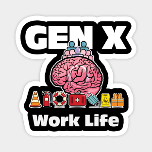 Gen X Work Life Magnet