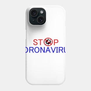 Stop coronavirus Phone Case