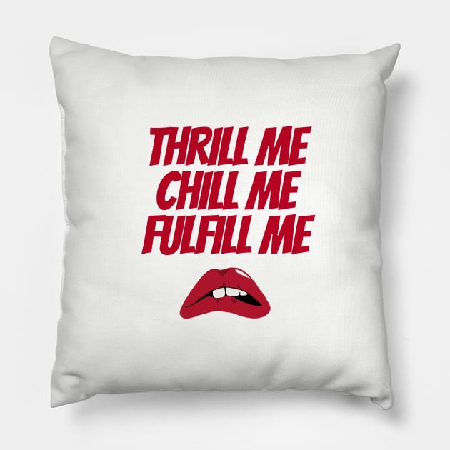 Thrill Me Rocky Horror Picture Show Pillow by likeapeach