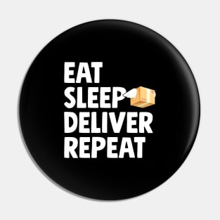 Eat sleep deliver repeat Pin