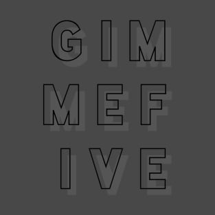 Gimme Five T-Shirt