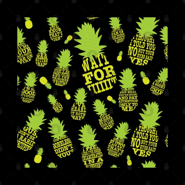 Psych Pineapple Quotes by MasondeDesigns