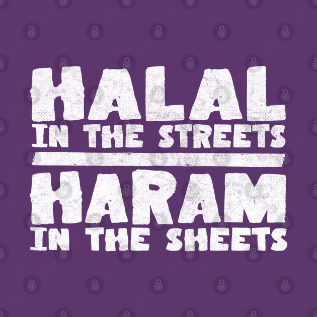 Halal In The Streets / Haram In The Sheets by DankFutura