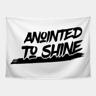 Annointed to Shine (Black) Tapestry