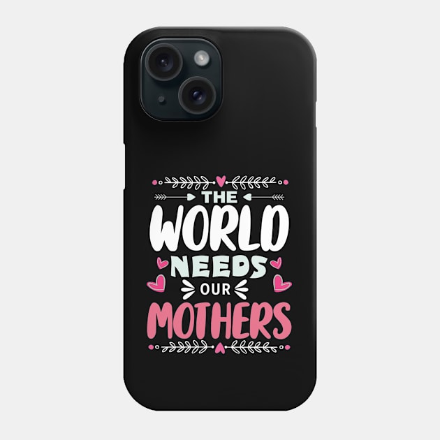 Gift Idea for Mother's Day - Inspirational Mother's Day Saying  - Last-Minute Mother's Day Gift - Gift for Best Mom Ever Phone Case by KAVA-X