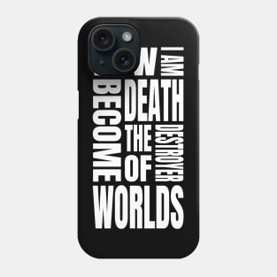 Now I am Become Death Phone Case