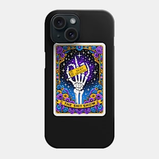 The Shit Show Tarot Card Phone Case