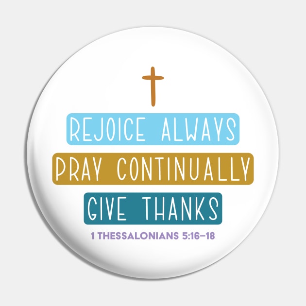 Rejoice Always Pin by TheMoodyDecor