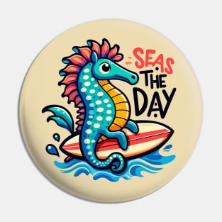 Seas the day Pin