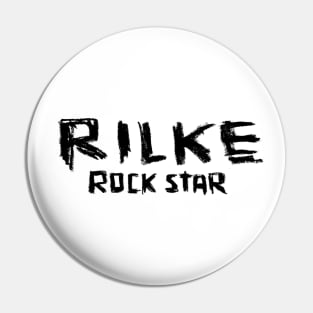 Rilke, Rock Star of Poetry Pin