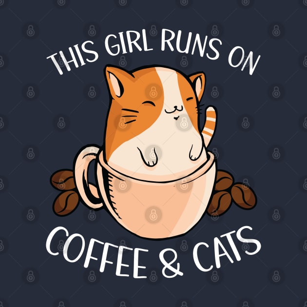 This Girl Runs On Coffee And Cats by OnepixArt