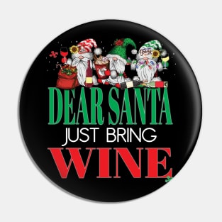 Fun Dear Santa Just Bring Wine Gnomes Office Party Women Men Pin