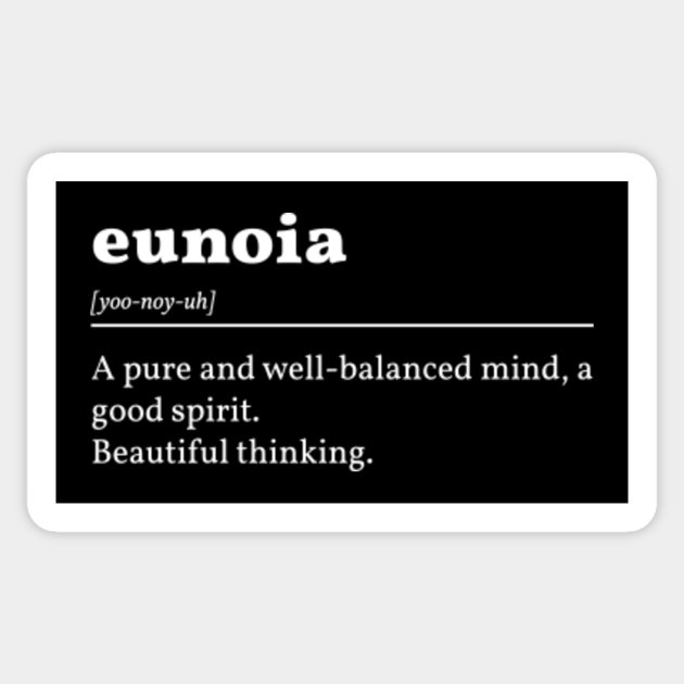 Eunoia Definition In White Eunoia Autocollant Teepublic Fr