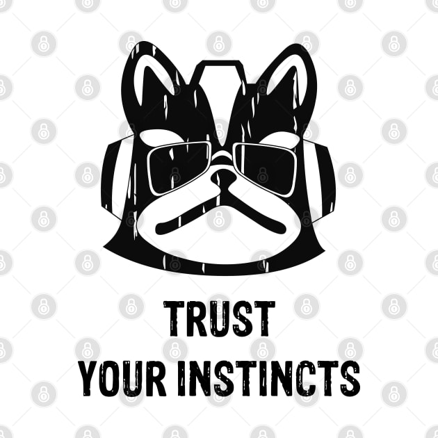 Trust your instincs by winniepage