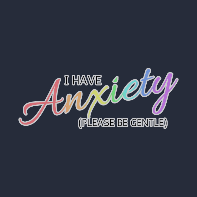 I have Anxiety Rainbow by DonuttSprinkles