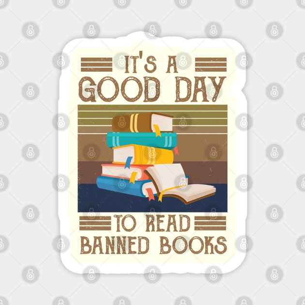 It's A Good Day To Read Banned Books Magnet by Gaming champion