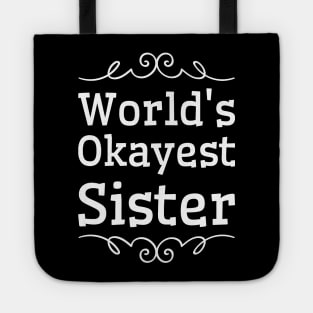 World's okayest sister Tote