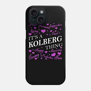 It's a KOLBERG Thing Phone Case