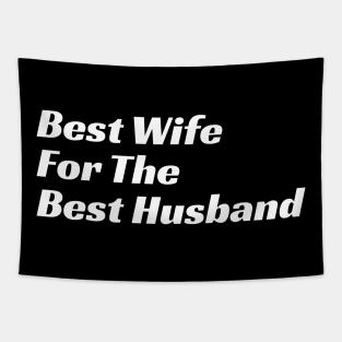 Best Wife For The Best Husband Tapestry