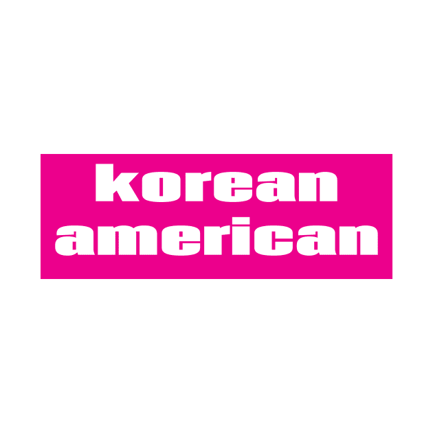 Korean American by ProjectX23Red